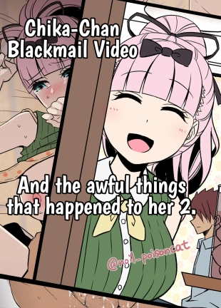 hentai Chika-Chan Blackmail Video And the awful things that happend to her 2.