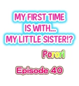 My First Time is with.... My Little Sister?! Ch. 1-74 : página 358