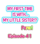 My First Time is with.... My Little Sister?! Ch. 1-74 : página 367