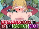 Little Sister Wants to Try her Brother's Dick!! : página 1