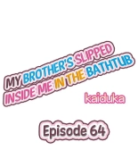 My Brother Slipped Inside Me in the Bathtub Ch. 1-78 : página 571