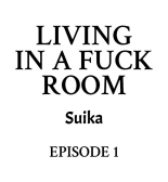 Living in a Fuck Room : página 2