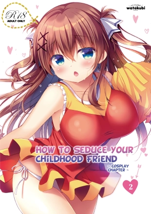 hentai How to Seduce Your Childhood Friend 2 ~Cosplay Chapter~