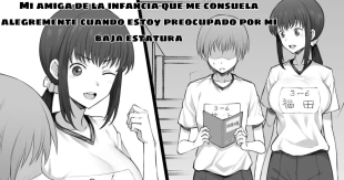 hentai Mi amiga de la infancia que me consuela alegremente cuando estoy preocupado por mi baja estatura