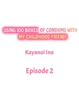 Using 100 Boxes of Condoms With My Childhood Friend! : página 12