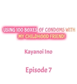 Using 100 Boxes of Condoms With My Childhood Friend! : página 57