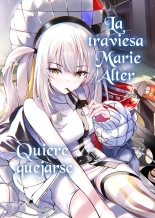 La Traviesa Marie Alter Quiere Quejarse : página 18